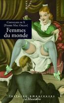 Couverture du livre « Femmes du monde » de Pierre Mac Orlan aux éditions La Musardine