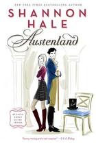 Couverture du livre « Coup de foudre à Austenland » de Shannon Hale aux éditions Charleston