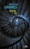 Couverture du livre « Vertigo 42 » de Martha Grimes aux éditions Gabelire