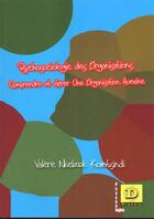Couverture du livre « Psychosociologie des organisations ; comprendre et gérer une organisation humaine » de Valere Nkelzok Komtsindi aux éditions Dianoia
