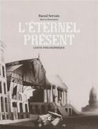 Couverture du livre « Un conte de l'éternel présent » de Raoul Servais aux éditions Invenit