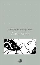 Couverture du livre « Ancre veine » de Anthony Bruguier-Jourdan aux éditions Portaparole