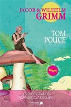Couverture du livre « Tom Pouce » de Wilhelm Grimm et Jacob Grimm aux éditions Vivamedia