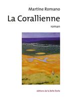 Couverture du livre « La corallienne » de Martine Romano aux éditions Editions De La Belle Etoile