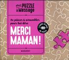 Couverture du livre « Puzzle Merci Maman » de  aux éditions Marabout