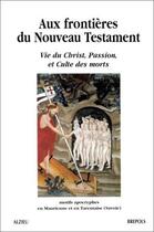 Couverture du livre « Aux frontieres du nouveau testament t3 » de  aux éditions Brepols