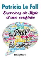 Couverture du livre « Exercices de Style d'une Confinée » de Patricia Le Foll aux éditions Rheartis