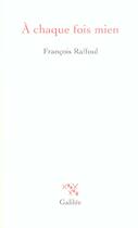 Couverture du livre « A chaque fois mien » de Francois Raffoul aux éditions Galilee