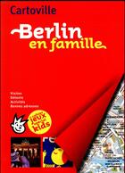 Couverture du livre « Berlin en famille (édition 2018) » de Collectif Gallimard aux éditions Gallimard-loisirs