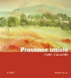 Couverture du livre « Provence intime » de Michele Reynier aux éditions Edisud