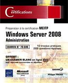 Couverture du livre « Windows Server 2008 ; administration, préparation à la certification MCITP 70-646 » de Philippe Freddi aux éditions Eni