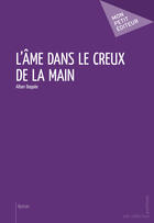 Couverture du livre « L'âme dans le creux de la main » de Alban Doppee aux éditions Publibook