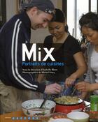 Couverture du livre « Mix ; portraits de cuisines » de Isabelle Blaze aux éditions Eres