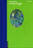 Couverture du livre « Les jardins de Van Gogh » de Ralph Skea aux éditions Hazan