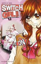 Couverture du livre « Switch girl Tome 1 » de Natsumi Aida aux éditions Delcourt