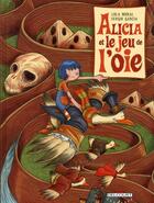 Couverture du livre « Alicia et le jeu de l'oie » de Sergio Garcia et Lola Moral et Sam Garcia aux éditions Delcourt