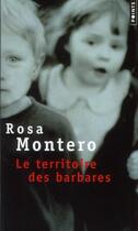 Couverture du livre « Le territoire des barbares » de Rosa Montero aux éditions Points