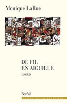 Couverture du livre « De fil en aiguille » de Monique Larue aux éditions Editions Boreal