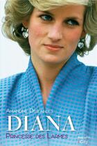 Couverture du livre « Diana, princesse des larmes » de Amandine Deslandes aux éditions City