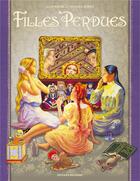 Couverture du livre « Filles perdues » de Alan Moore et Melinda Gebbie aux éditions Delcourt