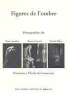 Couverture du livre « Figures de l'ombre » de Ascolini/Cattani/Leb aux éditions Ensba