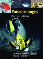 Couverture du livre « Poissons-anges ; pomacanthides » de Rudie H. Kuiter et Helmut Debelius aux éditions Eugen Ulmer