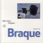 Couverture du livre « Braque » de Brigitte Leal aux éditions Centre Pompidou