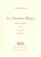 Couverture du livre « Derniers plaisirs (les) » de Fernand Fleuret aux éditions Farrago
