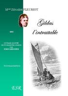Couverture du livre « Gildas l'intraitable » de Zenaide Fleuriot aux éditions Saint-remi