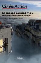 Couverture du livre « Cinemaction n 169 la meteo au cinema - fevrier 2019 » de  aux éditions Charles Corlet