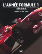 Couverture du livre « Annee formule 1 2002-2003 » de Domenjoz L aux éditions Chronosports