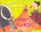 Couverture du livre « L'habit de lumière » de Didier Levy et Anne-Laure Cantone aux éditions Sarbacane