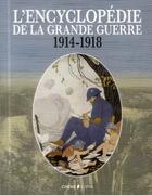 Couverture du livre « L'encyclopédie de la Grande Guerre, 1914-1918 » de  aux éditions Epa