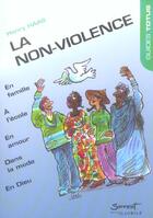Couverture du livre « La non-violence » de Henry Haas aux éditions Jubile