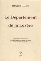 Couverture du livre « Le département de la Lozère ; guide littéraire » de Renaud Camus aux éditions P.o.l