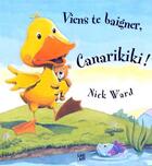 Couverture du livre « Viens Te Baigner Canarikiki » de Ward Nick aux éditions Lipokili