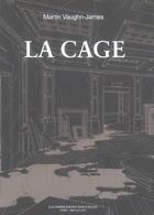Couverture du livre « La cage » de Martin Vaughn-James aux éditions Impressions Nouvelles