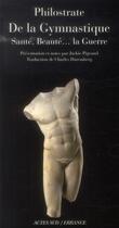 Couverture du livre « De la gymnastique - sante, beaute...la guerre » de Philostrate aux éditions Errance
