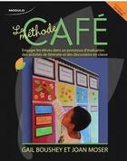 Couverture du livre « La méthode café » de Gail Boushey et Joan Moser aux éditions Cheneliere Mcgraw-hill