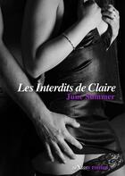 Couverture du livre « Les interdits de Claire » de June Summer aux éditions Numeriklivres