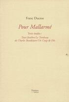 Couverture du livre « Pour mallarme/trois etudes » de Franc Ducros aux éditions Lucie