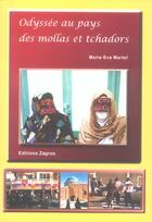 Couverture du livre « Odyssee au pays des mollas et tchadors » de Marie-Eve Martel aux éditions Zagros
