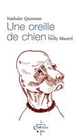 Couverture du livre « Une oreille de chien » de Nathalie Quintane aux éditions Chemin De Fer