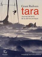 Couverture du livre « Tara, journal de bord de la dérive arctique » de Grant Redvers aux éditions Paulsen