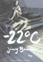 Couverture du livre « Moins 22 degres celcius » de Jimmy Beaulieu aux éditions 400 Coups