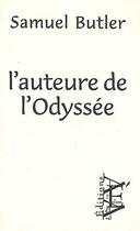 Couverture du livre « L'auteure de l'Odyssée » de Samuel Butler aux éditions A L'ecluse D'aval