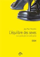 Couverture du livre « L'équilibre des sexes (ou la grande grève de la petite graine) » de Jean Marc Mariottini aux éditions Mjm Editeur
