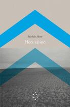 Couverture du livre « Hors saison » de Michele Heim aux éditions Blancs Volants