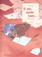 Couverture du livre « Il Me Tarde Tant... » de Quentin Greban aux éditions Nord-sud