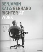 Couverture du livre « Benjamin Katz : Gerhard Richter at work » de Benjamin Katz et Wiegan aux éditions Hirmer